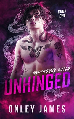 Unhinged -- Onley James, Paperback