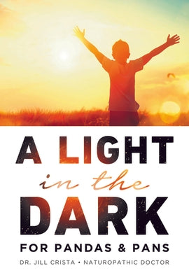 A Light in the Dark for Pandas & Pans by Crista, Jill