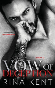 Vow of Deception: A Dark Marriage Mafia Romance by Kent, Rina