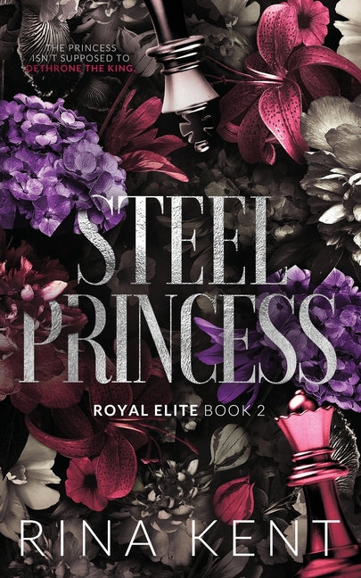 Steel Princess: Special Edition Print -- Rina Kent, Paperback
