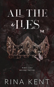 All The Lies: Special Edition Print by Kent, Rina