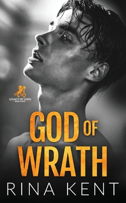 God of Wrath: A Dark Enemies to Lovers Romance -- Rina Kent, Paperback