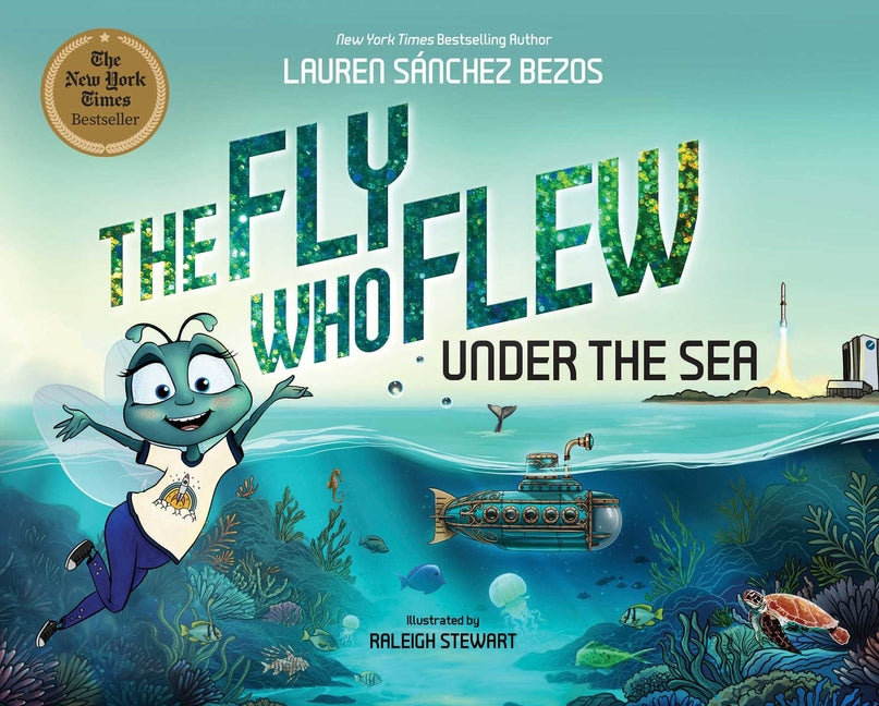 The Fly Who Flew Under the Sea by Sánchez Bezos, Lauren