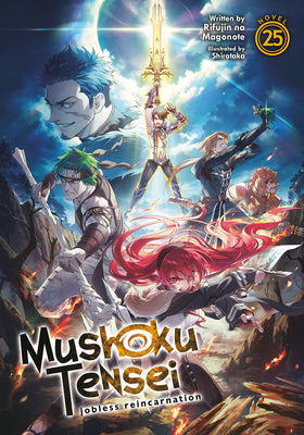 Mushoku Tensei: Jobless Reincarnation (Light Novel) Vol. 25 -- Rifujin Na Magonote, Paperback