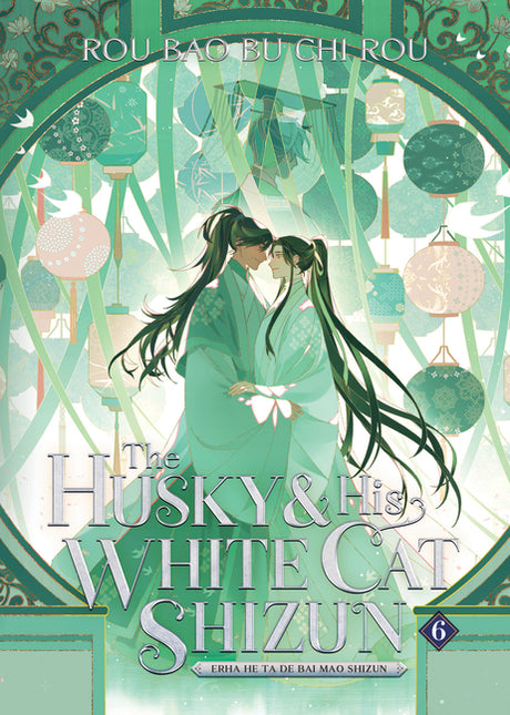 The Husky and His White Cat Shizun: Erha He Ta de Bai Mao Shizun (Novel) Vol. 6 -- Rou Bao Bu Chi Rou, Paperback