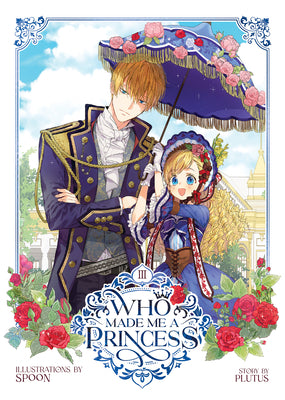 Who Made Me a Princess Vol. 3 -- Plutus, Paperback