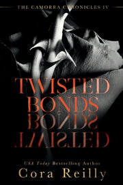 Twisted Bonds by Reilly, Cora