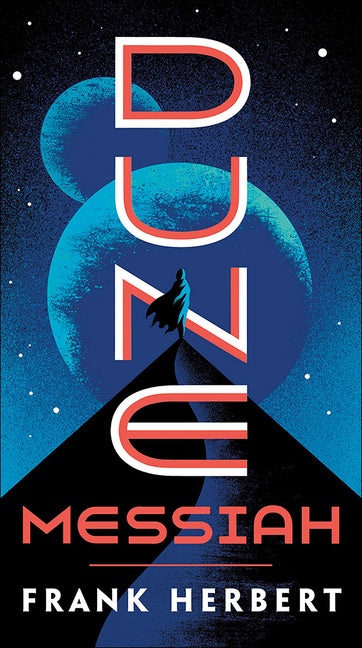 Dune Messiah ( Dune #2 ) -- Frank Herbert, Hardcover
