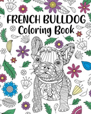 French Bulldog Coloring Book by Paperland