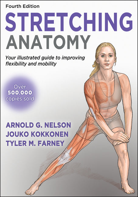Stretching Anatomy -- Arnold G. Nelson, Paperback