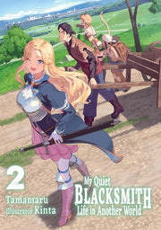 My Quiet Blacksmith Life in Another World: Volume 2 (Light Novel) by Tamamaru