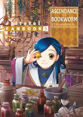 Ascendance of a Bookworm: Fanbook 5 by Kazuki, Miya