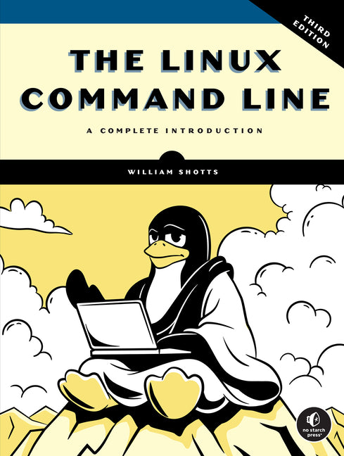 The Linux Command Line, 3rd Edition: A Complete Introduction -- William Shotts, Paperback
