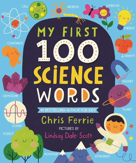 My First 100 Science Words -- Chris Ferrie, Board Book