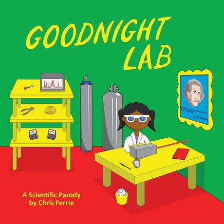 Goodnight Lab: A Scientific Parody -- Chris Ferrie, Board Book