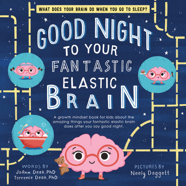 Good Night to Your Fantastic Elastic Brain -- Joann Deak, Hardcover