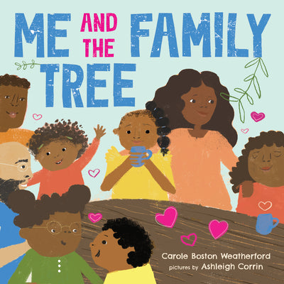 Me and the Family Tree -- Carole Boston Weatherford, Board Book