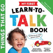 My First Learn-To-Talk Book: Things That Go by Cohen, Stephanie