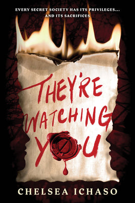 They're Watching You -- Chelsea Ichaso, Paperback