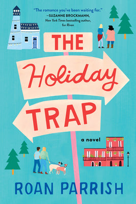 The Holiday Trap -- Roan Parrish, Paperback
