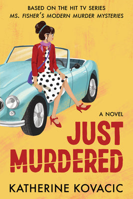 Just Murdered -- Katherine Kovacic, Paperback