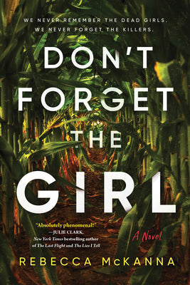 Don't Forget the Girl by McKanna, Rebecca
