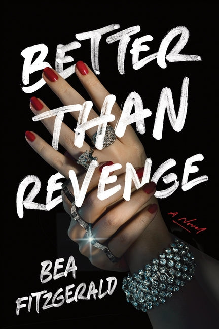 Better Than Revenge -- Bea Fitzgerald, Paperback