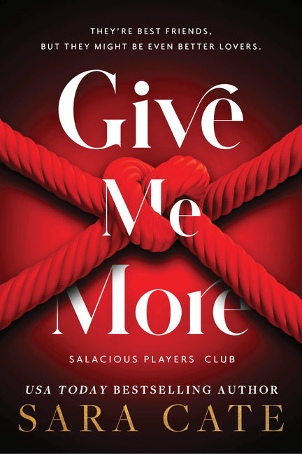 Give Me More -- Sara Cate, Paperback
