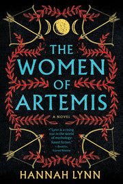 The Women of Artemis by Lynn, Hannah