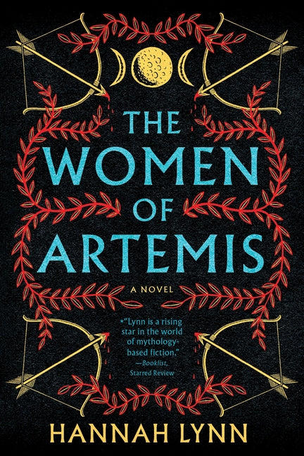 The Women of Artemis by Lynn, Hannah