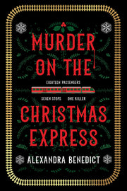 Murder on the Christmas Express by Benedict, Alexandra