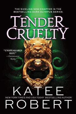 Tender Cruelty by Robert, Katee