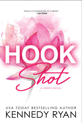 Hook Shot -- Kennedy Ryan, Paperback