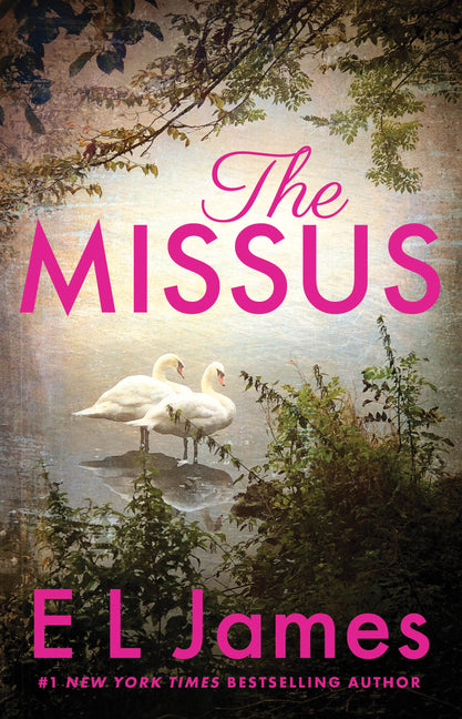 The Missus -- E. L. James, Paperback