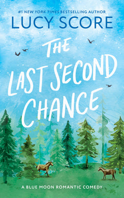 The Last Second Chance by Score, Lucy