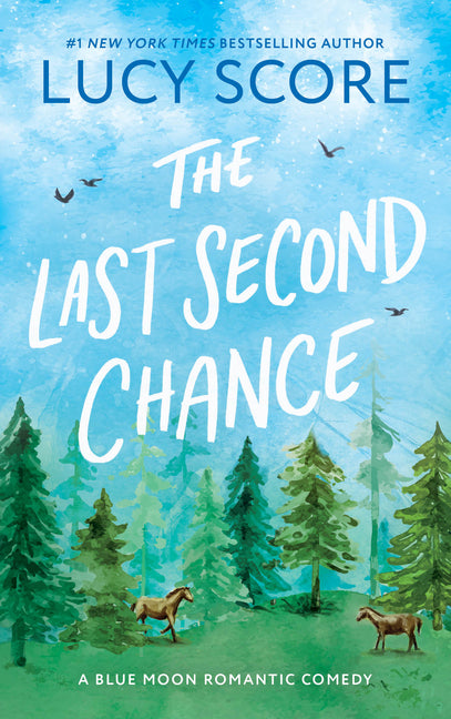 The Last Second Chance -- Lucy Score, Paperback