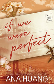 If We Were Perfect by Huang, Ana