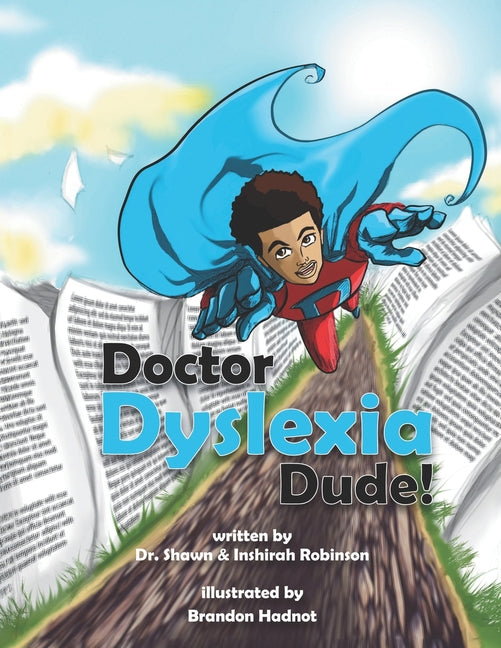 Doctor Dyslexia Dude -- Inshirah Robinson, Paperback