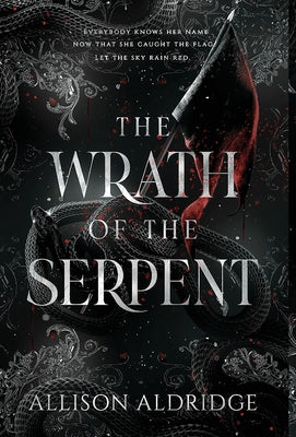 The Wrath of the Serpent by Aldridge, Allison