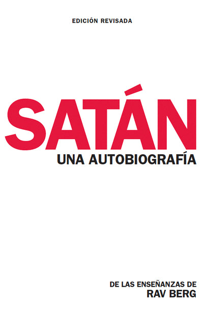 Satan: Una Autobiografia -- de Las Enseñanzas de Rav Berg, Paperback