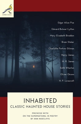 Inhabited: Classic Haunted House Stories -- Bram Stoker, Paperback