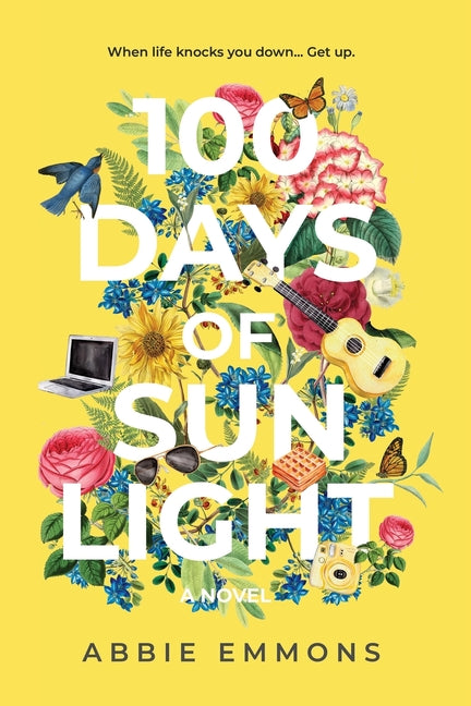 100 Days of Sunlight -- Abbie Emmons, Paperback