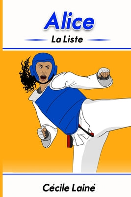 Alice: La liste by Nolasco, Jennifer