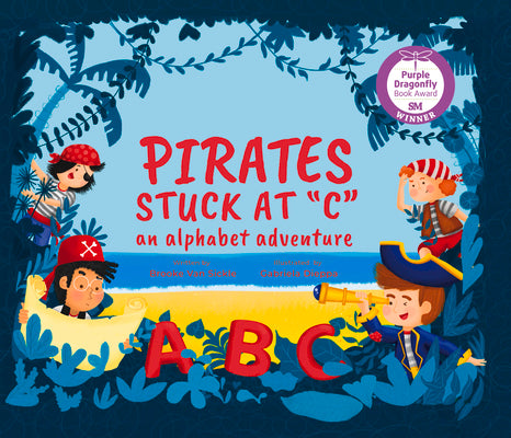 Pirates Stuck at C: An Alphabet Adventure by Van Sickle, Brooke