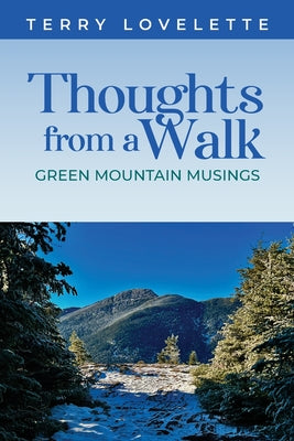 Thoughts From A Walk -- Terry Lovelette, Paperback