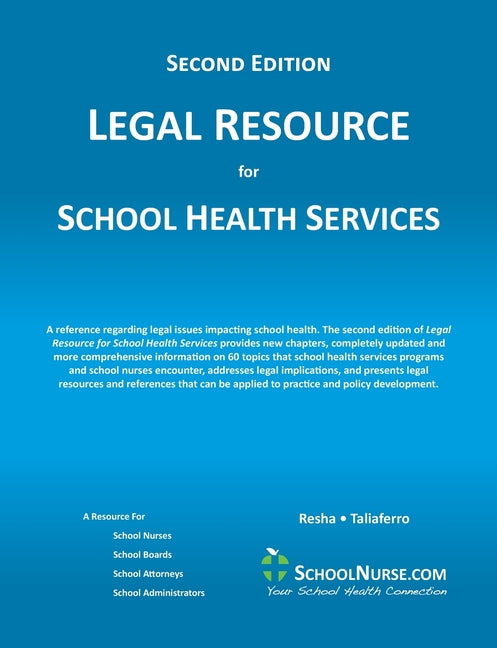 LEGAL RESOURCE for SCHOOL HEALTH SERVICES - Second Edition - SOFT COVER -- Cheryl A. Resha, Paperback