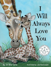 I Will Always Love You: Keepsake Gift Book for Mother and New Baby by Turns, Brie