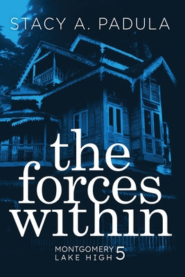 The Forces Within by Padula, Stacy A.