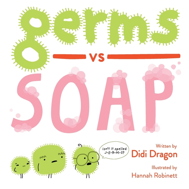 Germs vs. Soap -- Didi Dragon, Paperback