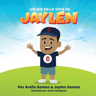 Un Dia En La Vida De Jaylen by Gomes, Arelis